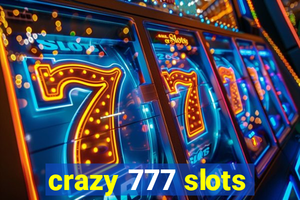 crazy 777 slots
